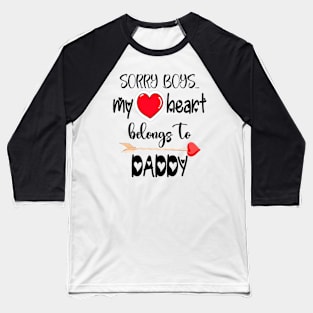 Funny Girls Valentine Quote Cool Daddy Girls Valentines Day Baseball T-Shirt